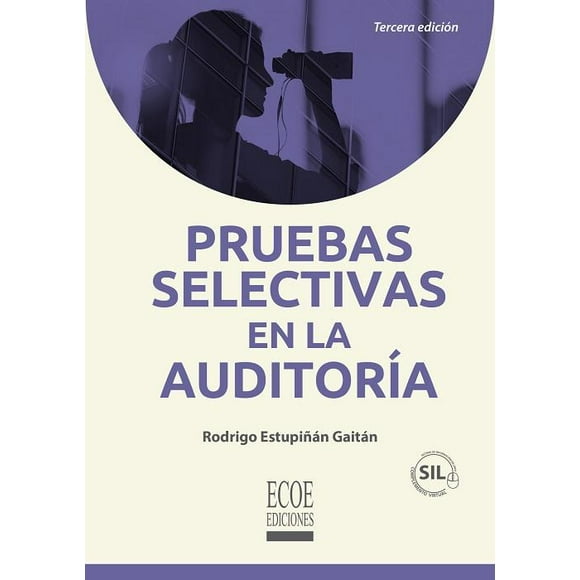 PRUEBAS SELECTIVAS EN LA AUDITORÍA ECOE EDICIONES Pasta Blanda