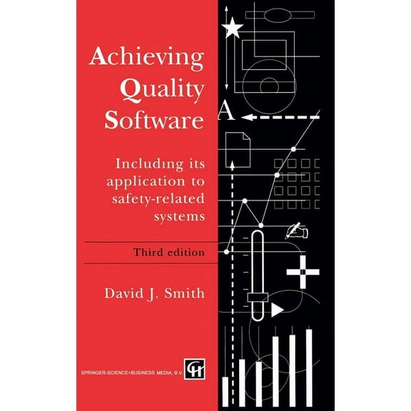 Achieving Quality Software: Including Its Application to Safety-Related Systems, (Paperback)