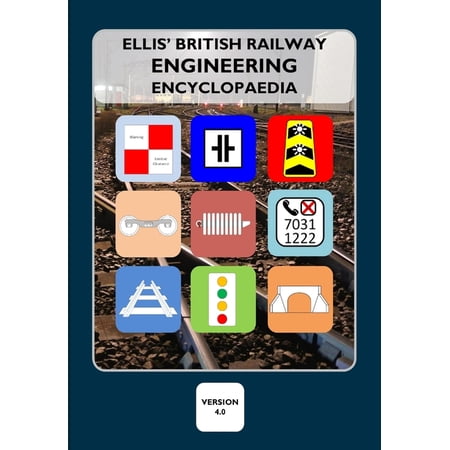 Ellis British Railway Engineering Encyclopaedia (Hardcover)