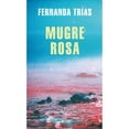 thumbnail image 1 of Libro Mugre Rosa Tapa Blanda, Autor Fernanda Trias, Editorial Literatura Random House, 1 of 1