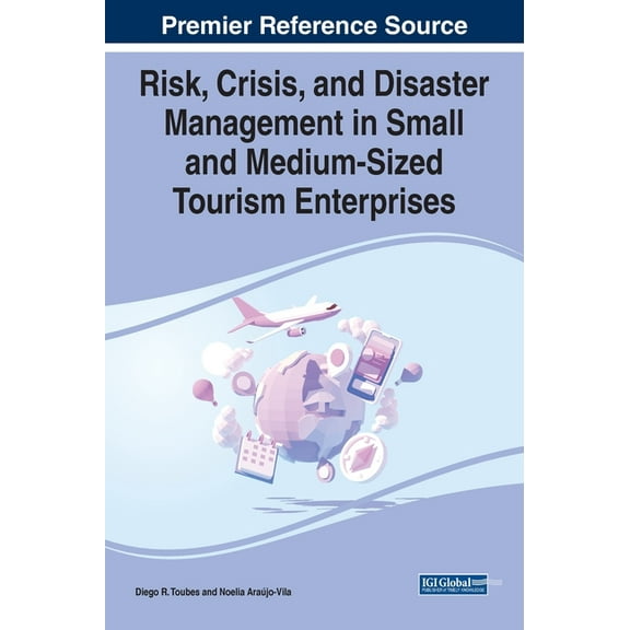 Risk, Crisis, and Disaster Management in Small and Medium-Sized Tourism Enterprises, (Hardcover)