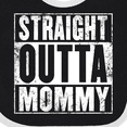 thumbnail image 4 of Inktastic Straight Outta Mommy Funny Boys or Girls Baby Bib, 4 of 4