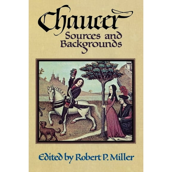 Chaucer: Sources and Background, (Paperback)
