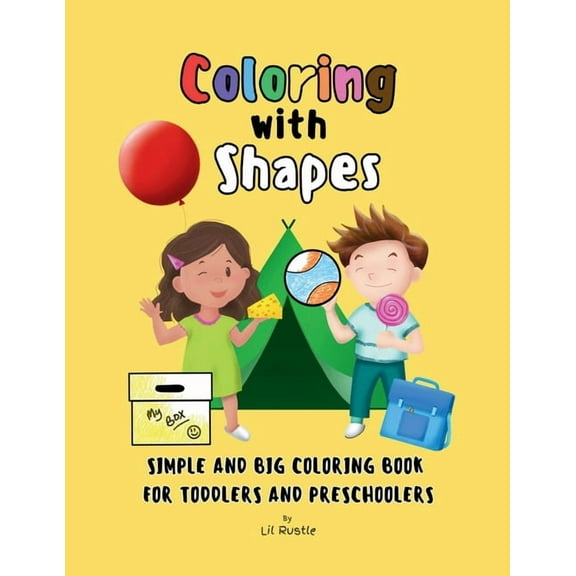 Colors in Shapes Coloring with Shapes: Simple and Big Coloring Book for Toddlers and Preschoolers, (Paperback)