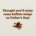 thumbnail image 3 of American Greetings Father's Day Card for Dad (Buffalo Wings), 3 of 5