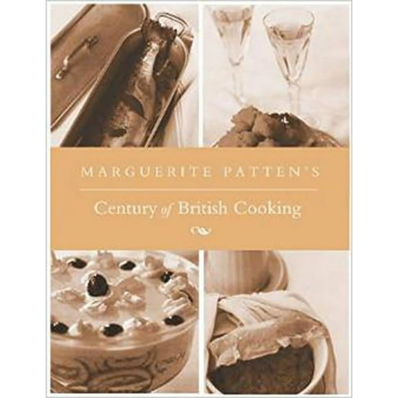 Marguerite Patten's Century of British Cooking