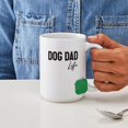 thumbnail image 4 of CafePress - Dog Dad Life T Shirt Design Mugs - 15 oz Ceramic Large White Novelty Mug, 4 of 6