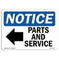 thumbnail image 1 of SignMission OS-NS-D-35-L-17135 OSHA Notice Sign - Parts & Service-Left Arrow Sign with Symbol, 1 of 1