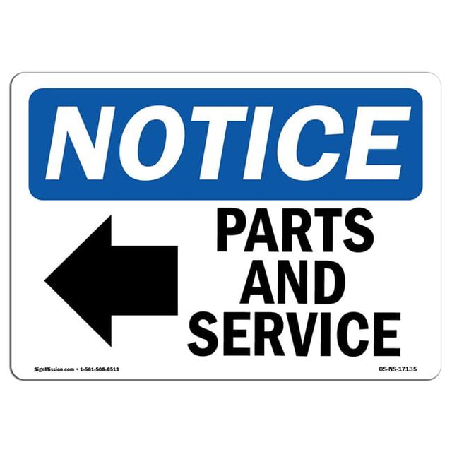 SignMission OS-NS-D-35-L-17135 OSHA Notice Sign - Parts & Service-Left Arrow Sign with Symbol