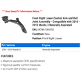 thumbnail image 2 of Front Right Lower Control Arm and Ball Joint Assembly - Compatible with 2010 - 2013 Mazda 3 Naturally Aspirated 2011 2012, 2 of 2