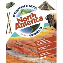 Continents of the World North America, (Hardcover)