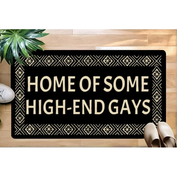 Home of Some High-end Gays Mats for Front Door Entry Front Porch Doormat Non-Slip Carpet Rugs Floor Mat Decorative for Home Bathroom Kitchen Indoor 16x24 Inch