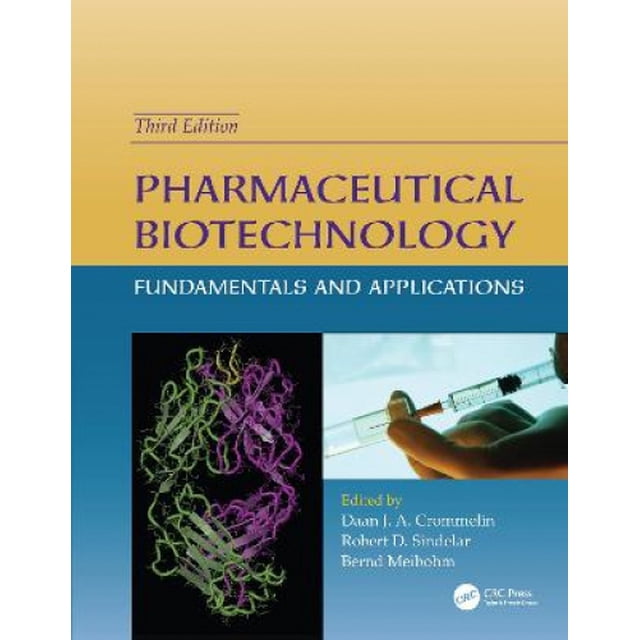 Pharmaceutical Biotechnology: Fundamentals and Applications, Third Edition