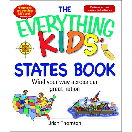 The Everything Kids' States Book : Wind Your Way Across Our Great (Best Way To Relieve Trapped Wind)