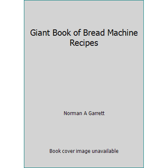 Pre-Owned Giant Book of Bread Machine Recipes (Paperback) 0806947934 9780806947938