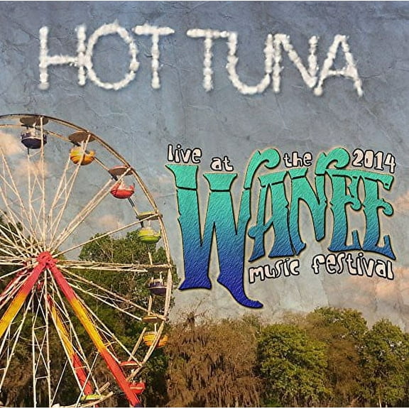 Hot Tuna - Live at Wanee 2014 - Music & Performance - CD