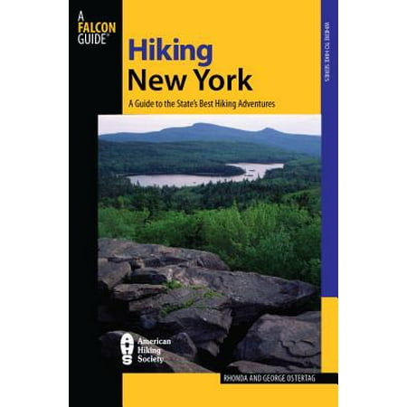 Hiking New York : A Guide to the State's Best Hiking Adventures, Third
