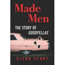 Pre-Owned Made Men: The Story of Goodfellas (Hardcover) 1335016503 9781335016508