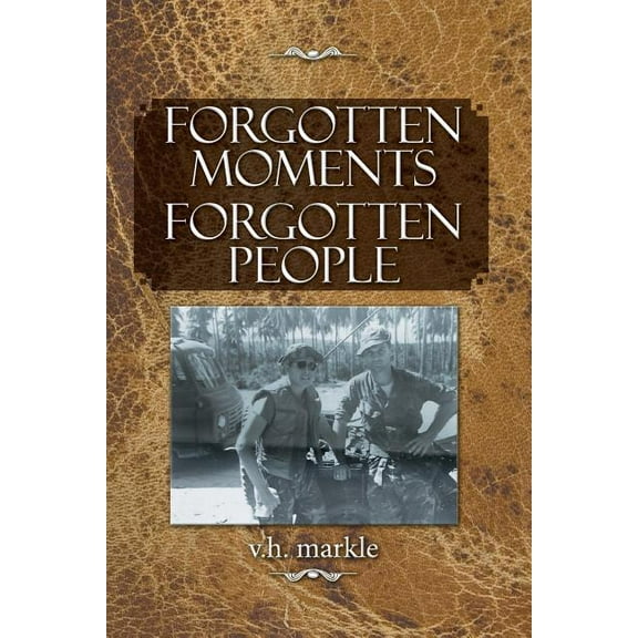 Forgotten Moments Forgotten People (Paperback)