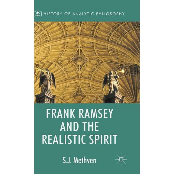 History of Analytic Philosophy Frank Ramsey and the Realistic Spirit, (Hardcover)
