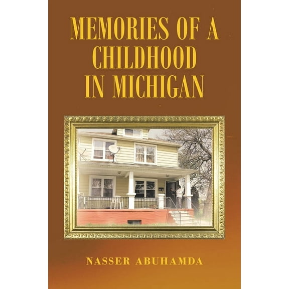 Memories of a Childhood in Michigan (Paperback)