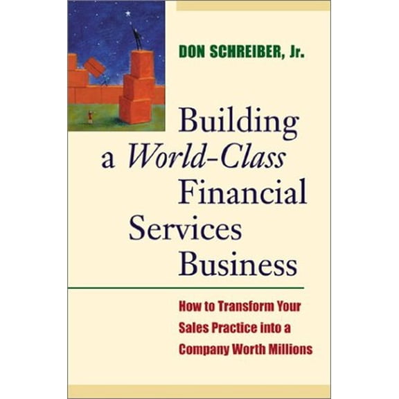 Pre-Owned Building a World Class Financial Services Business (Hardcover) 0793144906 9780793144907
