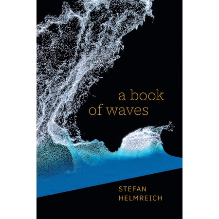Lewis Henry Morgan Lectures A Book of Waves (Hardcover)
