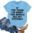 thumbnail image 2 of Shwomsmer Womens T Shirts If You Think I M Short Funny T Shirt Women Casual Graphic Tees Humor Novelty Shirts Summer Tops Womens T Shirts, 2 of 4