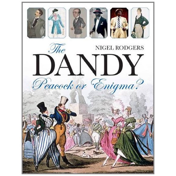 Pre-Owned The Dandy: Peacock or Enigma?