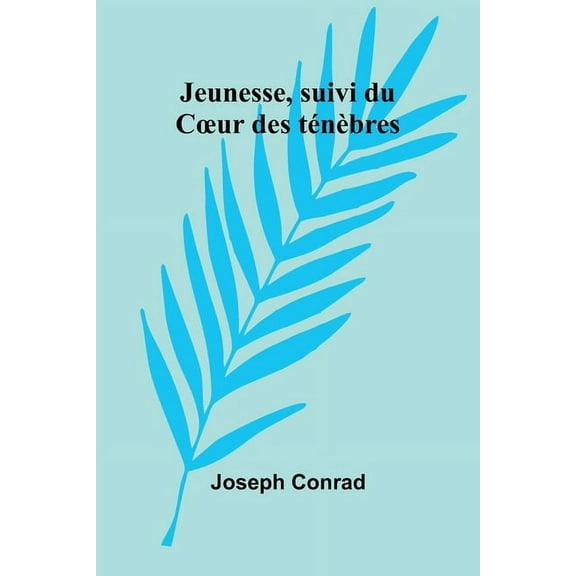 Jeunesse, suivi du Coeur des ténèbres, (Paperback)