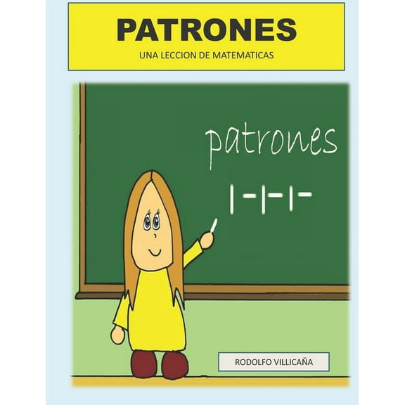 Patrones: Una Leccion de Matematicas (Paperback)