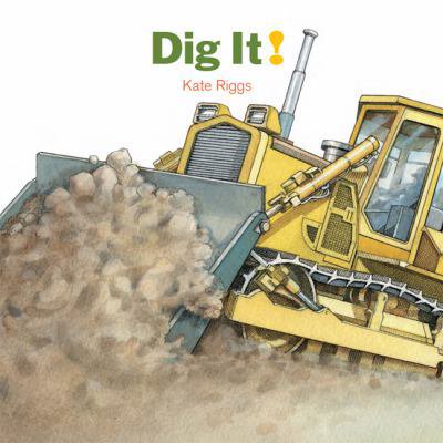 Pre-Owned Dig It! (Board book) 1568462379 9781568462370