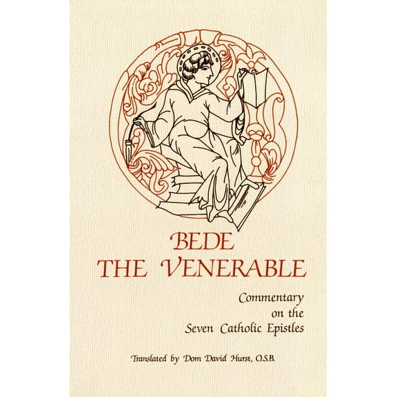 Cistercian Studies Commentary on the Seven Catholic Epistles: Volume 82, Book 82, (Paperback)