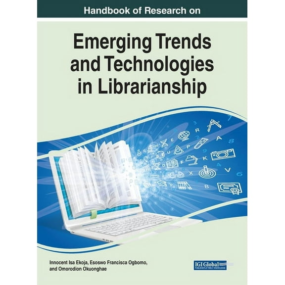 Handbook of Research on Emerging Trends and Technologies in Librarianship, (Hardcover)