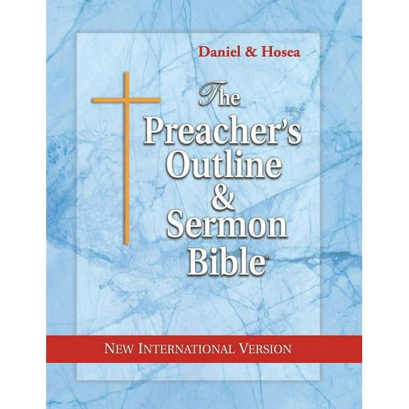 The Preacher's Outline & Sermon Bible: Daniel & Hosea: New International Version, (Paperback)