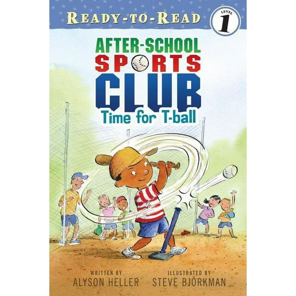 After-School Sports Club Time for T-Ball: Ready-To-Read Level 1, (Paperback)