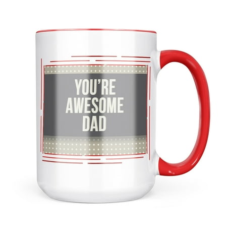 

Neonblond You re Awesome Dad Father s Day Neutral Grey Dots Mug gift for Coffee Tea lovers