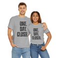 thumbnail image 7 of DJH Apparel | One Day Closer Inspirational Motivational Unisex T-shirt, 7 of 7