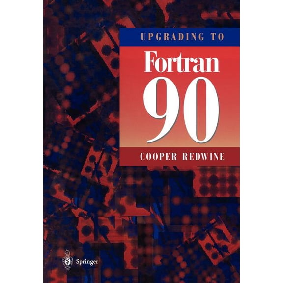 Upgrading to FORTRAN 90, (Paperback)