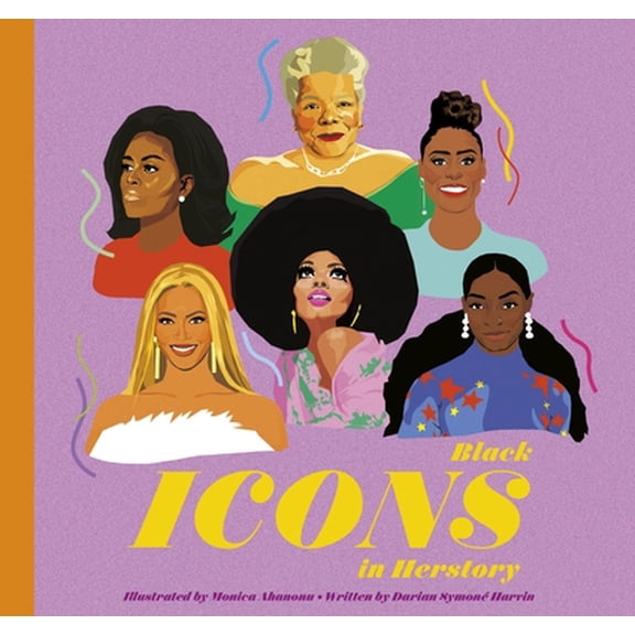 Pre-Owned Black Icons in Herstory: 50 Legendary Women (Hardcover) 1797216996 9781797216997