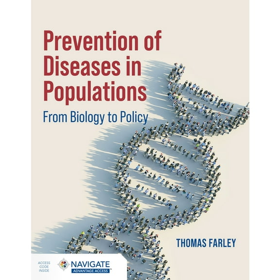 Prevention of Diseases in Populations: From Biology to Policy, (Paperback)