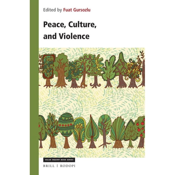 Value Inquiry Book Peace, Culture, and Violence, Book 316, (Paperback)