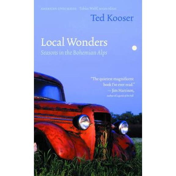 Pre-Owned Local Wonders: Seasons in the Bohemian Alps (American Lives) (Hardcover) 0803227515 9780803227514