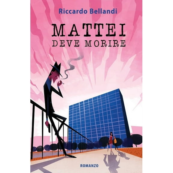 Mattei deve morire (Paperback)