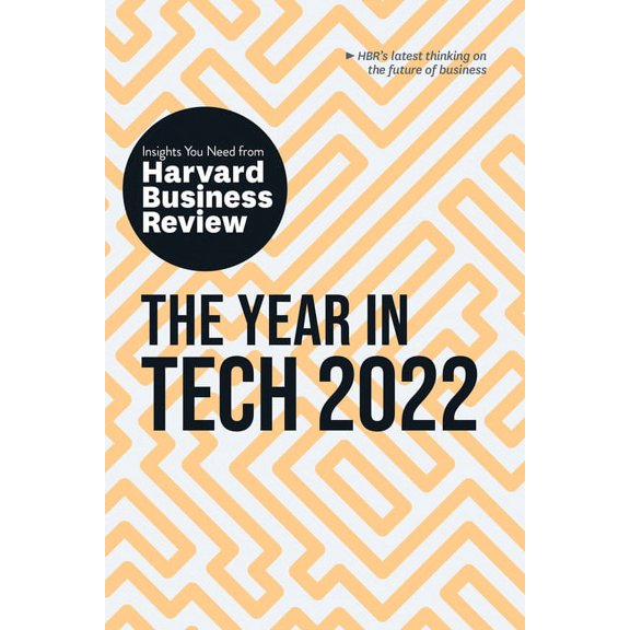 HBR Insights The Year in Tech 2022: The Insights You Need from Harvard Business Review: The Insights You Need from Harvard Business R, (Paperback)