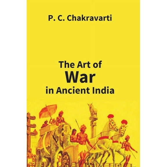 Tha Art Of War In Ancient India, (Hardcover)