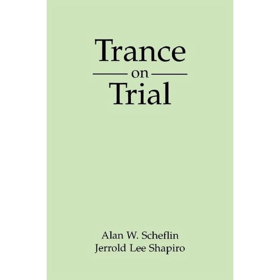 The Guilford Clinical and Experimental Hypnosis Series: Trance on Trial (Paperback)