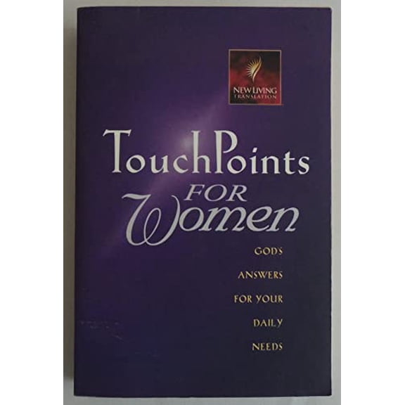 Pre-Owned Touchpoints for Women: God's Answers for Your Daily Needs (Paperback) 0842333061 9780842333061