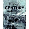 Turn of the Century: Canada 100 Years Ago [Paperback - Used]