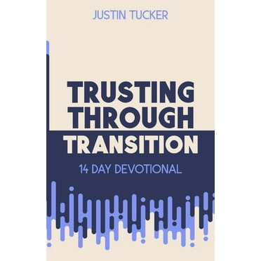Trusting Through Transition, (Paperback)